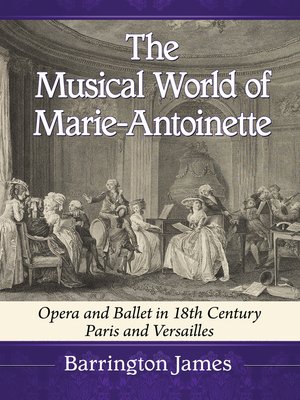 cover image of The Musical World of Marie-Antoinette